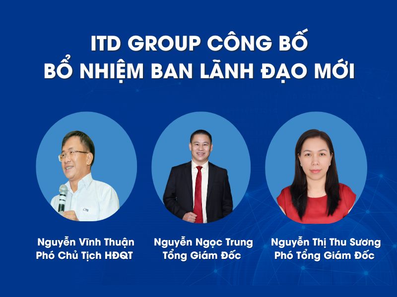 CÔNG TY CỔ PHẦN CÔNG NGHỆ TIÊN PHONG BỔ NHIỆM LÃNH ĐẠO MỚI